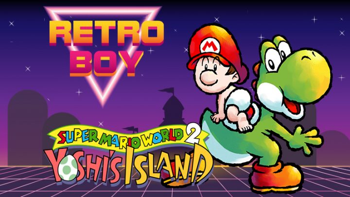 RetroBoy | Super Mario World 2: Yoshi’s Island