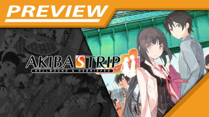 Preview | Akiba’s Trip: Hellbound & Debriefed