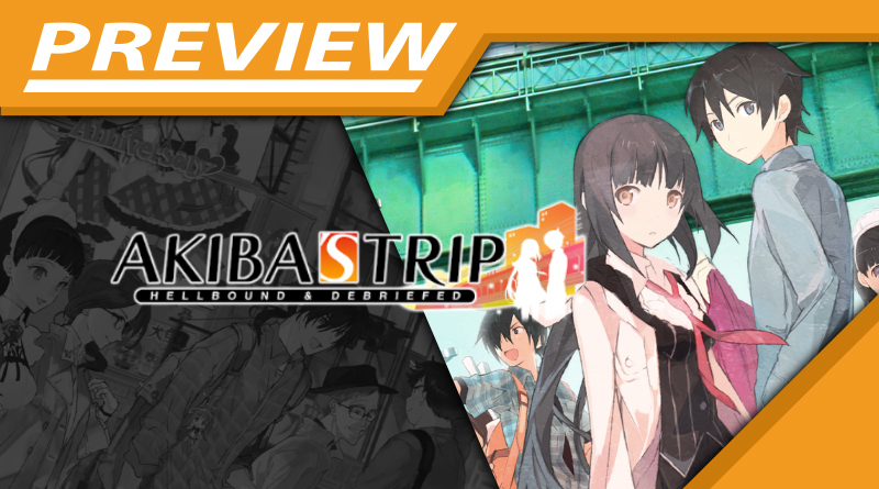 Preview | Akiba’s Trip: Hellbound & Debriefed