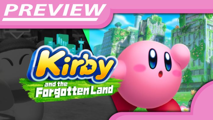 Preview | Kirby and the Forgotten Land
