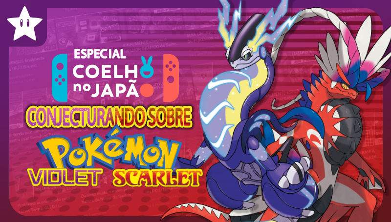 Revelados segredos sobre Pokémon Scarlet & Violet